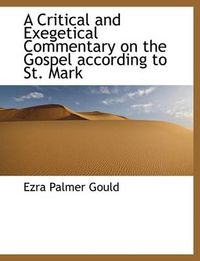 Cover image for A Critical and Exegetical Commentary on the Gospel According to St. Mark