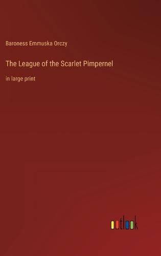 The League of the Scarlet Pimpernel