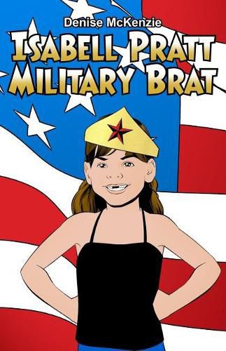 Cover image for Isabell Pratt Military Brat