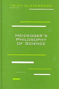 Cover image for Heidegger's Philosophy of Science