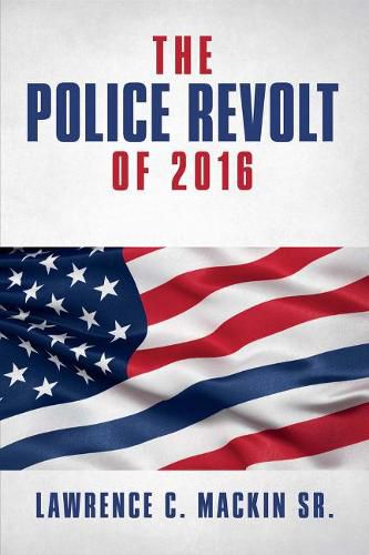 Cover image for The Police Revolt of 2016