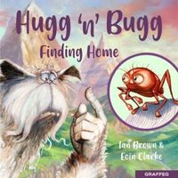 Cover image for Hugg 'n' Bugg: Finding Home