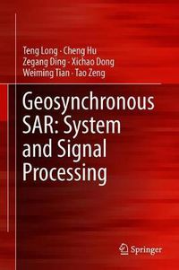 Cover image for Geosynchronous SAR: System and Signal Processing