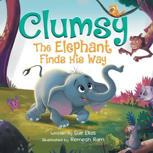 Cover image for Clumsy the Elephant Finds his Way