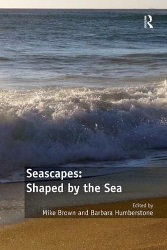 Seascapes: Shaped by the Sea: Embodied Narratives and Fluid Geographies