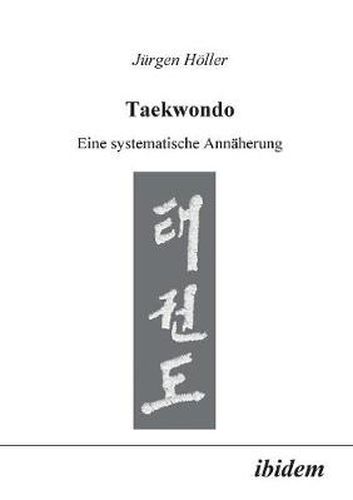 Cover image for Taekwondo. Eine systematische Annaherung