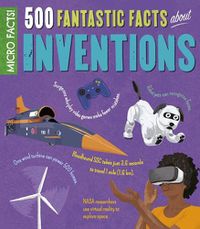 Cover image for Micro Facts!: 500 Fantastic Facts about Inventions