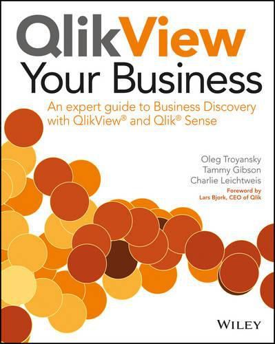 Cover image for QlikView Your Business: An Expert Guide to Business Discovery with QlikView and Qlik Sense