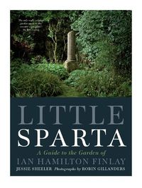 Cover image for Little Sparta: A Guide to the Garden of Ian Hamilton Finlay