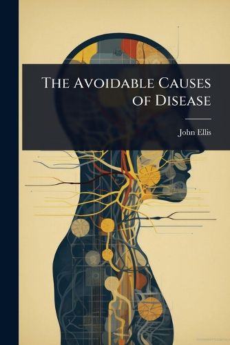 Cover image for The Avoidable Causes of Disease