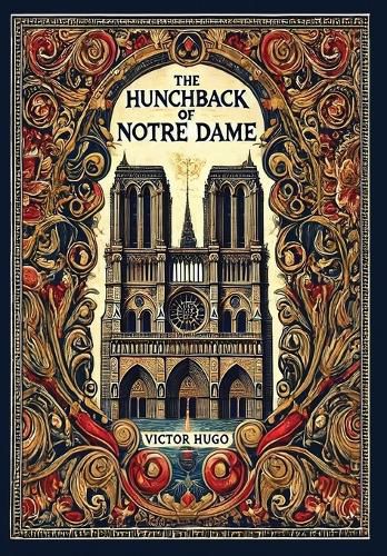 Cover image for The Hunchback of Notre Dame (Collector's Edition) (Laminated Hardback with Jacket)