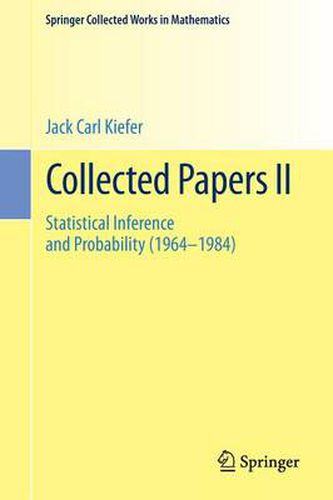 Collected Papers II: Statistical Inference and Probability (1964 - 1984)