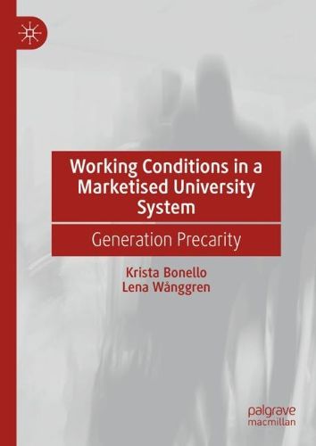 Cover image for Working Conditions in a Marketised University System