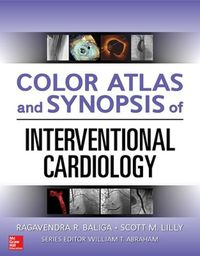 Cover image for Color Atlas and Synopsis of Interventional Cardiology