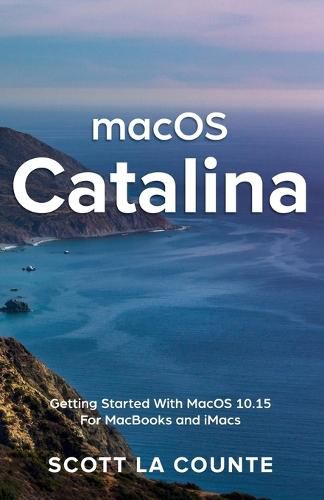 Cover image for MacOS Catalina: Getting Started with MacOS 10.15 for MacBooks and iMacs