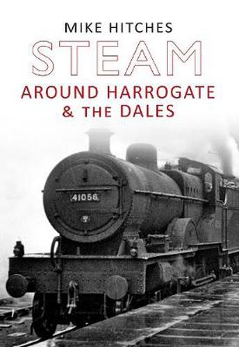 Cover image for Steam Around Harrogate & the Dales