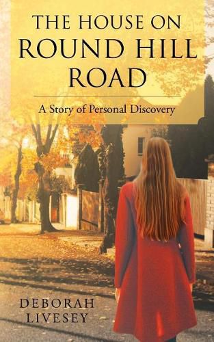 Cover image for The House on Round Hill Road: A Story of Personal Discovery