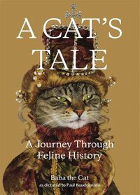Cover image for A Cat's Tale: A Journey Through Feline History