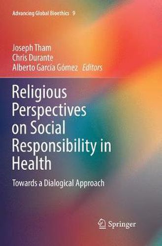 Cover image for Religious Perspectives on Social Responsibility in Health: Towards a Dialogical Approach