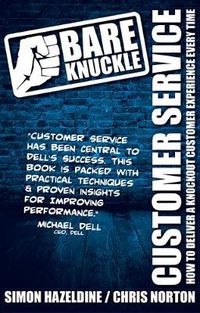 Cover image for Bare Knuckle Customer Service: How To Deliver A Knockout Customer Experience Every Time