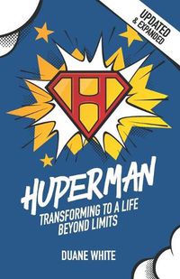 Cover image for Huperman Updated & Expanded: Transforming to a Life Beyond Limits