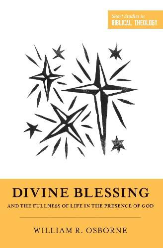 Cover image for Divine Blessing and the Fullness of Life in the Presence of God