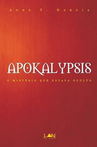 Cover image for Apokalypsis: O Misterio Que Estava Oculto