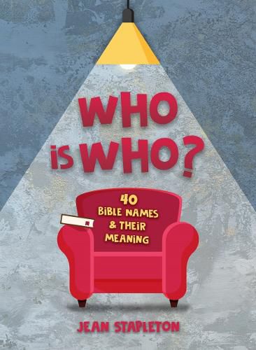 Cover image for Who Is Who: 40 Bible Names and Their Meaning