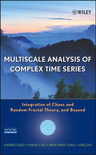 Cover image for Multiscale Analysis of Complex Time Series: Integration of Chaos and Random Fractal Theory, and Beyond