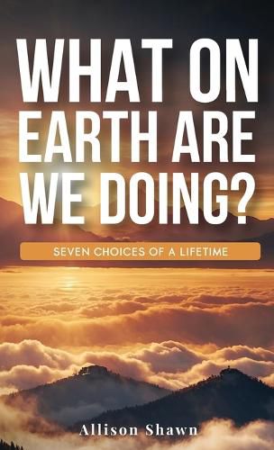 Cover image for What On Earth Are We Doing ?