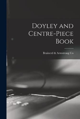 Cover image for Doyley and Centre-piece Book