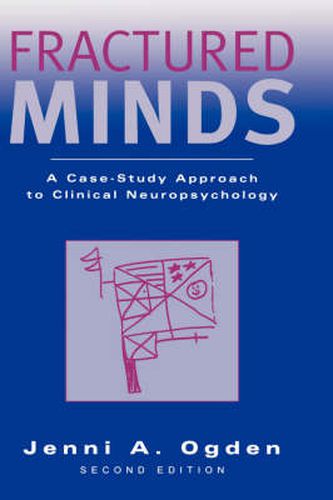 Cover image for Fractured Minds: A Case-Study Approach to Clinical Neuropsychology