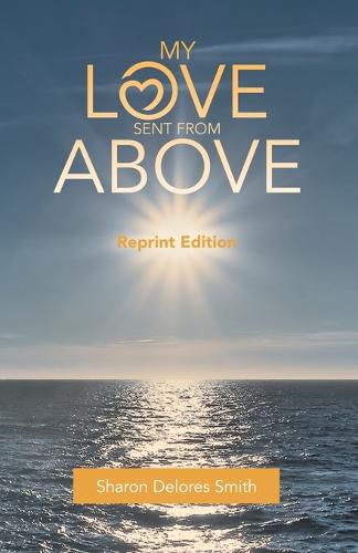 Cover image for My Love Sent from Above: Reprint Edition