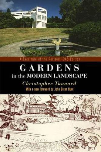 Gardens in the Modern Landscape: A Facsimile of the Revised 1948 Edition