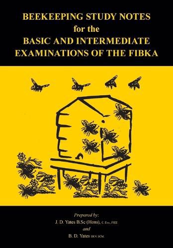 Cover image for Beekeeping Study Notes for the Basic and Intermediate Examinations of the FIBKA