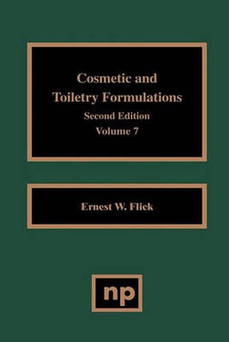 Cover image for Cosmetic and Toiletry Formulations, Vol. 7