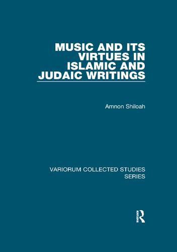 Cover image for Music and its Virtues in Islamic and Judaic Writings