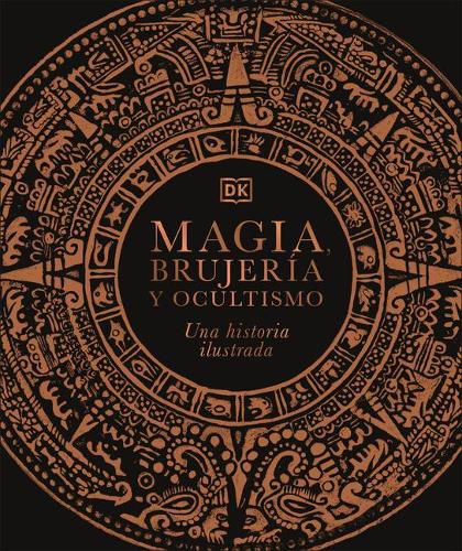Cover image for Magia, brujerA a y ocultismo: Una historia ilustrada