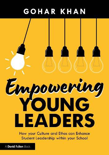 Cover image for Empowering Young Leaders: How your Culture and Ethos can Enhance Student Leadership within your School