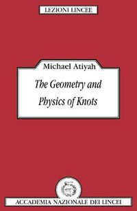 Cover image for The Geometry and Physics of Knots