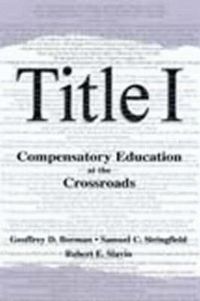 Cover image for Title I: Compensatory Education at the Crossroads