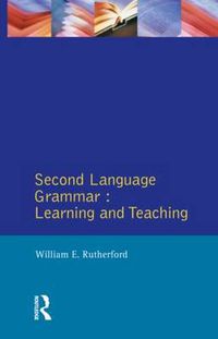 Cover image for Second Language Grammar:: Learning and Teaching