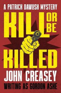 Cover image for Kill or Be Killed