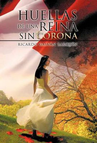 Cover image for Huellas de Una Reina Sin Corona