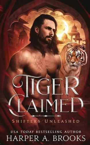 Cover image for Tiger Claimed: A Fantasy Shifter Romance