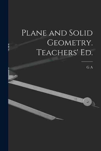 Cover image for Plane and Solid Geometry. Teachers' ed.