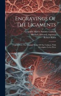 Cover image for Engravings Of The Ligaments