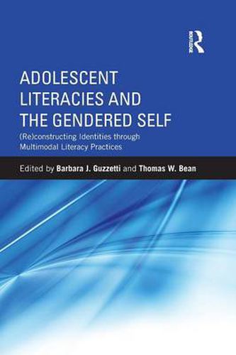 Cover image for Adolescent Literacies and the Gendered Self: (Re)constructing Identities through Multimodal Literacy Practices