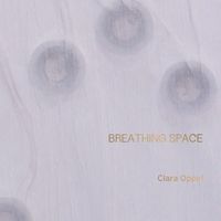 Cover image for Clara Oppel: Breathing Space