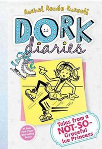 Cover image for Dork Diaries 4: Tales from a Not-So-Graceful Ice Princess